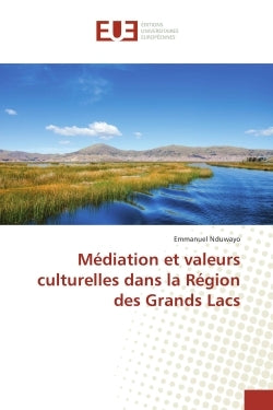 Médiation et valeurs culturelles dans la Région des Grands Lacs