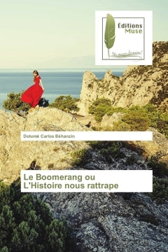 Le Boomerang ou L'Histoire nous rattrape