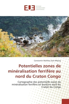 Potentielles zones de minéralisation ferrifère au nord du Craton Congo