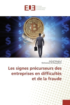Les signes precurseurs des entreprises en difficultes et de la fraude
