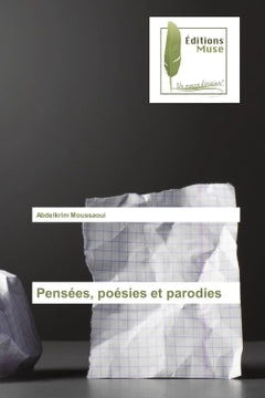 Pensées, poésies et parodies