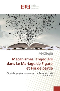 Mécanismes langagiers dans Le Mariage de Figaro et Fin de partie
