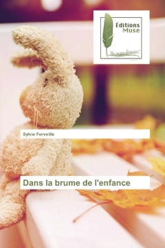 Dans la brume de l'enfance