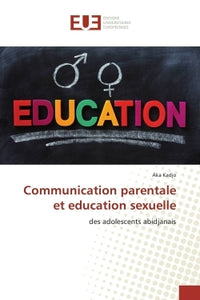 Communication parentale et éducation sexuelle