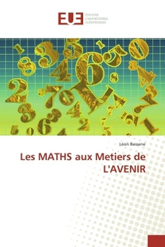 Les MATHS aux Metiers de L'AVENIR