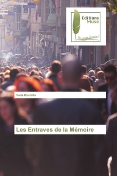 Les entraves de la Memoire