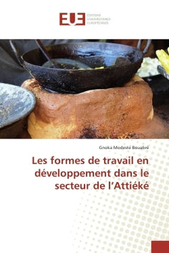 Les formes de travail en développement dans le secteur de l'Attiéké