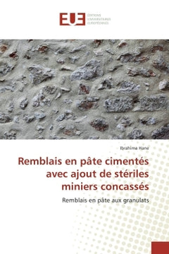 Remblais en pâte cimentés avec ajout de stériles miniers concassés