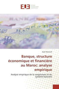 Banque, structure économique et financière au Maroc: analyse empirique