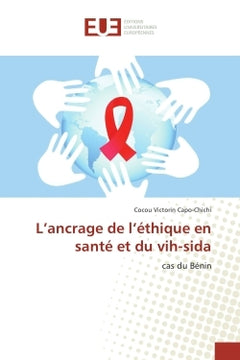 L'ancrage de l'éthique en santé et du VIH-SIDA