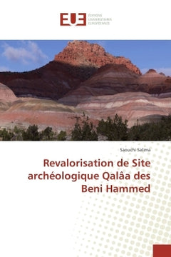 Revalorisation de Site archéologique QalAa des Beni Hammed