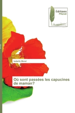 Où sont passées les capucines de maman?