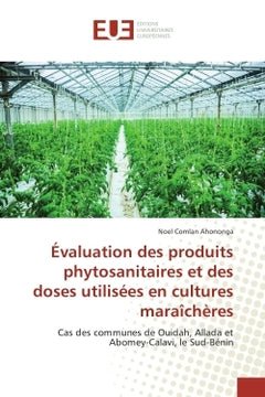 Evaluation des produits phytosanitaires et des doses utilisees en cultures maraîcheres