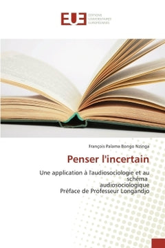 Penser l'incertain