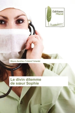 Le divin dilemme de soeur Sophie