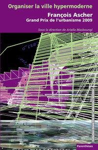 Organiser la ville hypermoderne