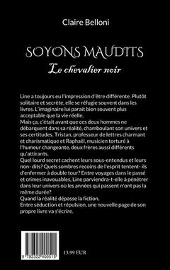 Soyons maudits: Le chevalier noir