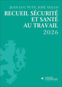 Recueil sécurité et santé au travail 2026