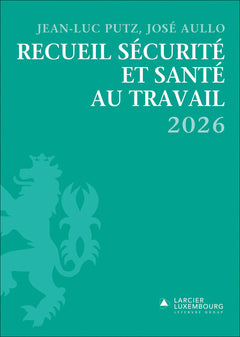 Recueil sécurité et santé au travail 2026