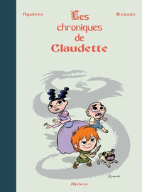 Les chroniques de Claudette intégrale