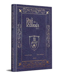 Le Roy des Ribauds T1 Collector