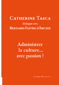 Catherine Tasca dialogue avec Bernard Faivre d'Acier