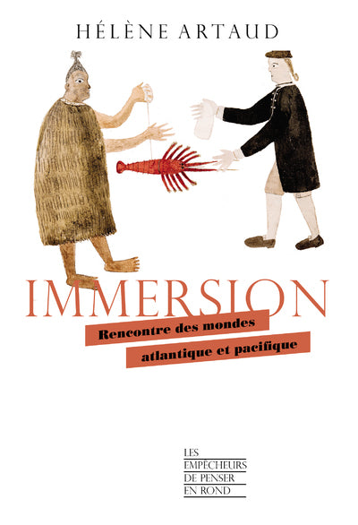 Immersion: Rencontre des mondes atlantique et pacifique