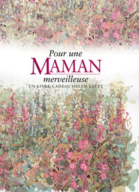 Pour une maman merveilleuse