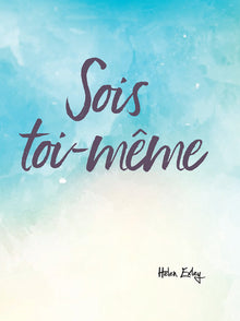 Sois toi-même !