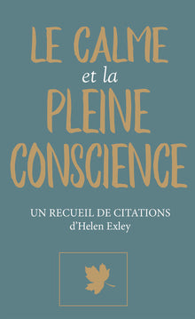 Le calme et la pleine conscience