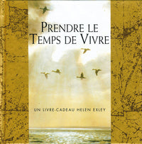 Prendre le temps de vivre
