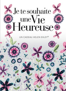 Je te souhaite une vie heureuse