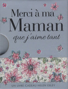 Merci à ma maman que j'aime tant