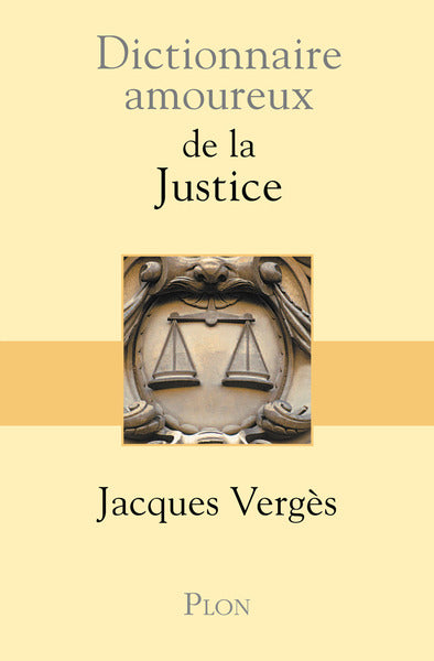 Dictionnaire amoureux de la justice