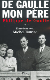 De Gaulle, mon père - tome 1