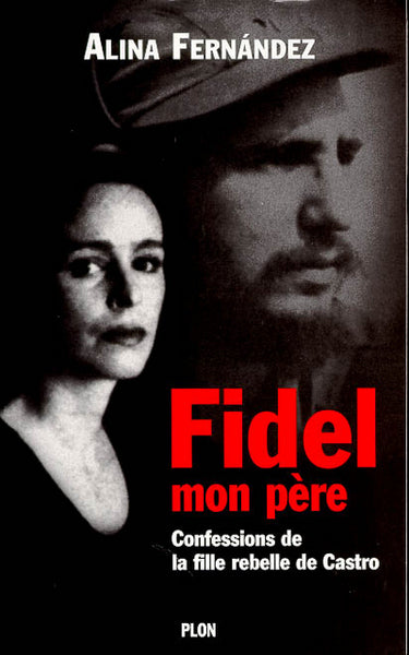 Fidel, mon père