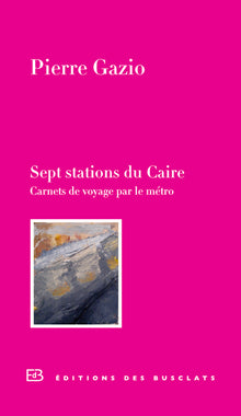 Sept stations du Caire