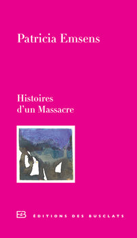 Histoires d'un massacre