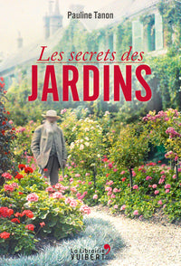 Les secrets des jardins