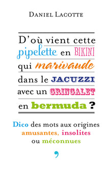 D’où vient cette pipelette en bikini qui marivaude dans le jacuzzi avec un gringalet en bermuda ?