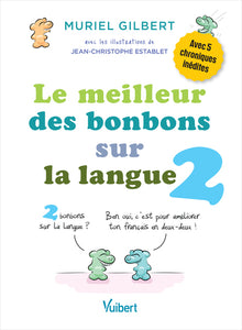 Le meilleur des bonbons sur la langue, tome 2
