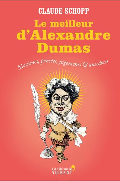 Le Meilleur d'Alexandre Dumas