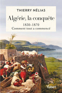 algérie, la conquête