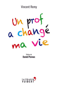 Un prof a changé ma vie