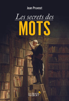 Les secrets des mots