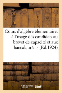 Cours d'algèbre élémentaire