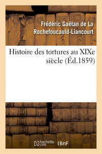 Histoire des tortures au XIXe siècle