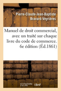 Manuel de droit commercial. 6e édition