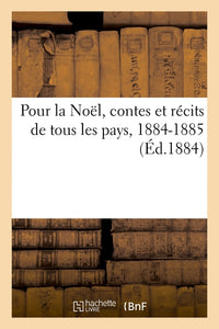 Pour la Noël, contes et récits de tous les pays, 1884-1885
