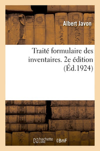 Traité formulaire des inventaires. 2e édition
